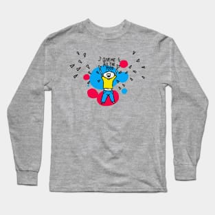 Give me food! Long Sleeve T-Shirt